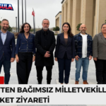 KTÖS’TEN BAĞIMSIZ MİLLETVEKİLLERİNE NEZAKET ZİYARETİ
