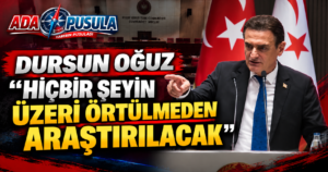 DURSUN OĞUZ: “KKTC BU ACIYI İLİKLERİNE KADAR HİSSEDİYOR”