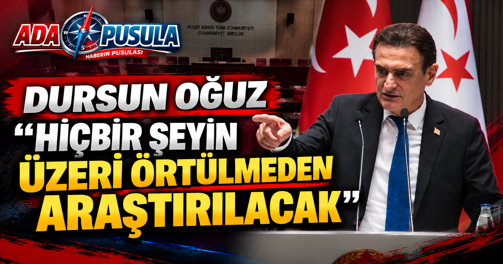 DURSUN OĞUZ: “KKTC BU ACIYI İLİKLERİNE KADAR HİSSEDİYOR”