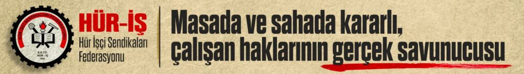 HÜR-İŞ reklamı